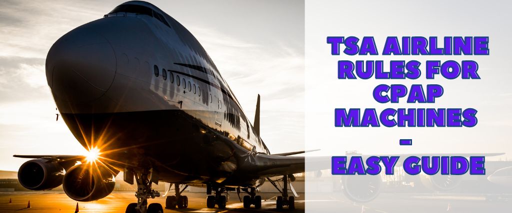 TSA Airline Rules for CPAP Machines - Easy Guide